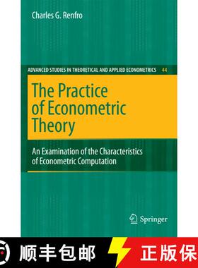 【3-4周达】The Practice of Econometric Theory : An Examination of the Characteristics of Econometric ... [9783642242519]