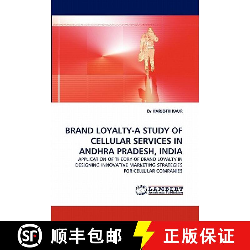 预订 Brand Loyalty-A Study of Cellular Services in Andhra Pradesh, India [9783843389600]