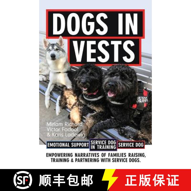 预订 Dogs in Vests: Raising a puppy [9780692098776]