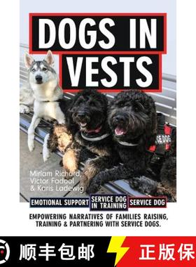 预订 Dogs in Vests: Raising a puppy [9780692098776]