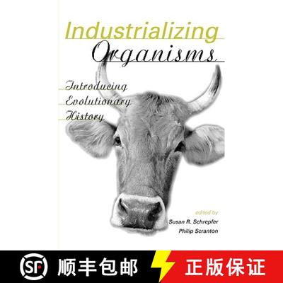 【3-4周达】Industrializing Organisms : Introducing Evolutionary History [9780415945486]