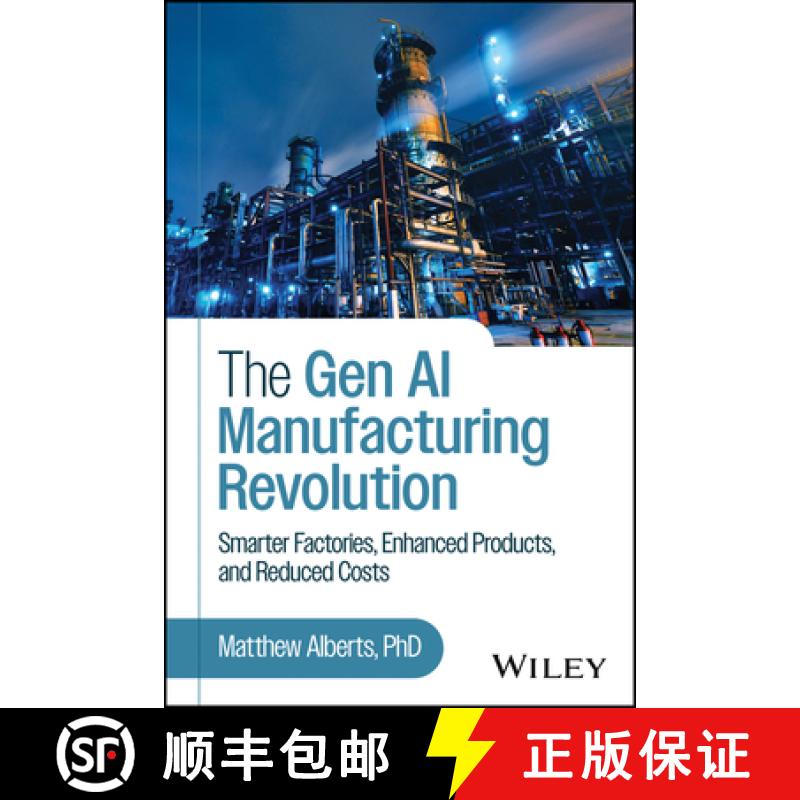 【3-4周达】The Gen AI Manufacturing Revolution: Smarter Factories, Enhanced Products, and Reduced Costs [9781394357208]