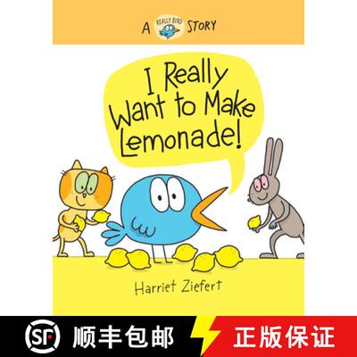 预订 精装 I Really Want to Make Lemonade! (Really Bird Stories #4) : A Really Bird Story [9781636550527]