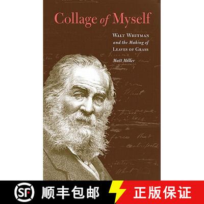 【3-4周达】精装 Collage of Myself – Walt Whitman and the Making of Leaves of Grass [9780803225343]