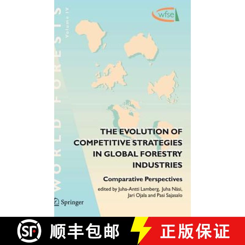 【4周达】The Evolution of Competitive Strategies in Global Forestry Industries : Comparative Perspect... [9781402040153]