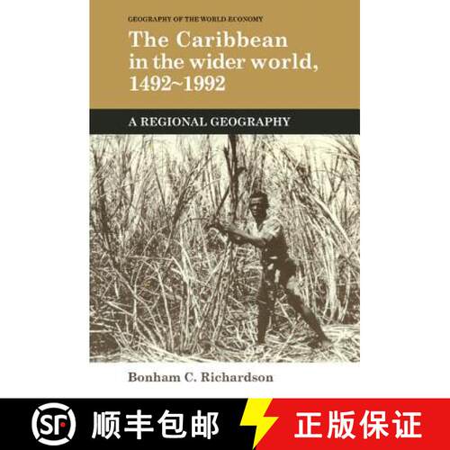 预订 精装 Caribbean in the Wider World, 1492–1992: A Regional Geography - The Caribbean in the Wider... [9780521351867]