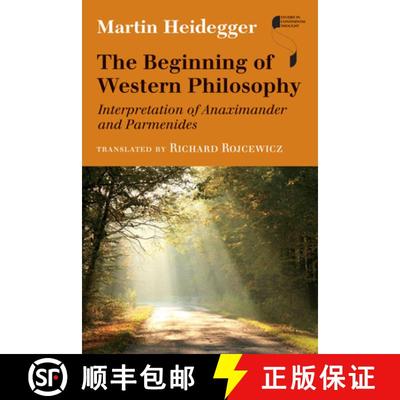 【4周达】The Beginning of Western Philosophy: Interpretation of Anaximander and Parmenides [9780253015532]