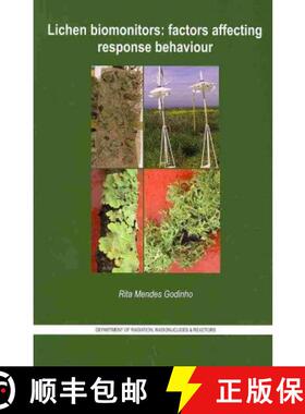 预订 Lichen Biomonitors: Factors Affecting Response Behaviour [9781607504825]