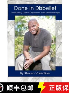 【3-4周达】Done In Disbelief: Transforming Manic Depression Into Creative Energy [9781105281433]