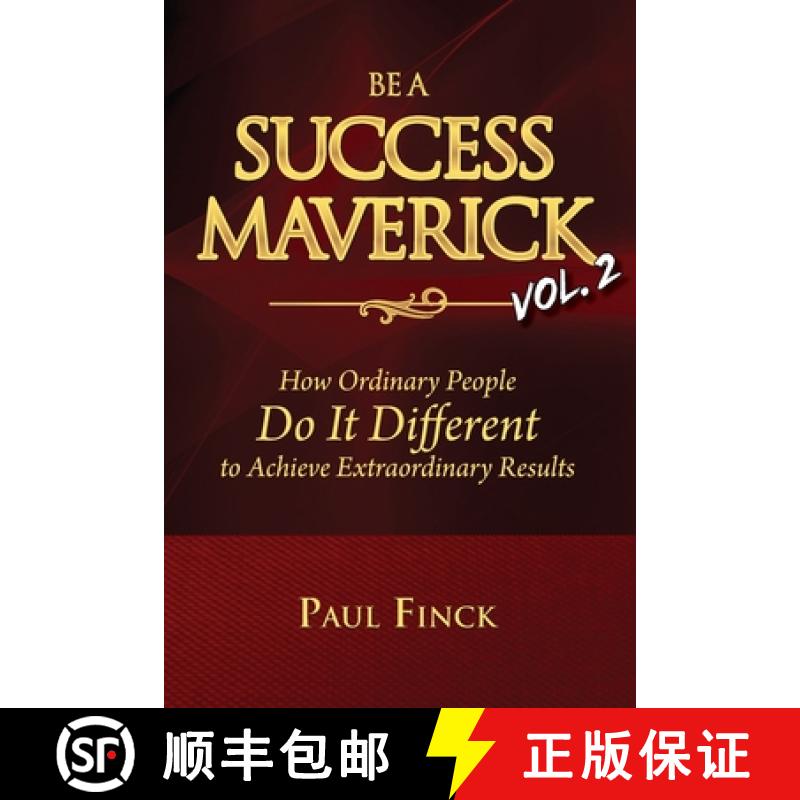 【2-3周达】Be a Success Maverick Volume Two: How Ordinary People Do It Different To Achieve Extraordi... [9781948181976]