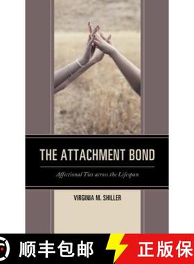 预订 The Attachment Bond : Affectional Ties across the Lifespan [9781498522533]