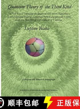 【3-4周达】Quantum Theory of the Third Kind: A New Type of Divergence-free Quantum Field Theory Suppo... [9780974695839]