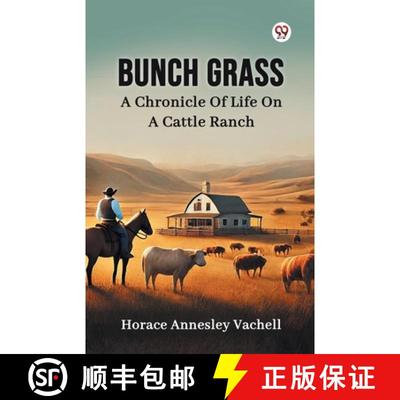 【3-4周达】Bunch GrassA Chronicle Of Life On A Cattle Ranch (Edition1) [9789370427044]