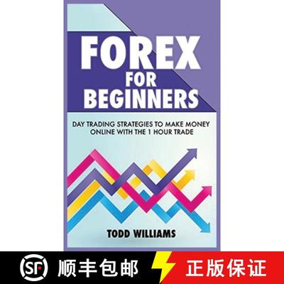 【3-4周达】Forex for Beginners: Day Trading Strategies to Make Money Online With the 1-Hour Trade [9781952964640]