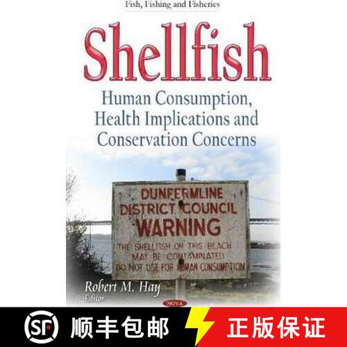 【3-4周达】精装 Shellfish: Human Consumption, Health Implications and Conservation Concerns [9781633211957]