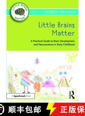 【3-4周达】Little Brains Matter: A Practical Guide to Brain Development and Neuroscience in Early Chi... [9780367724467]