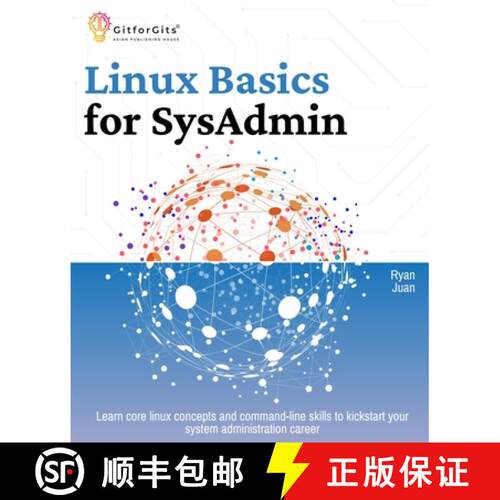 【3-4周达】Linux Basics for SysAdmin: Learn core linux concepts and command-line skills to kickstart ... [9788119177561]