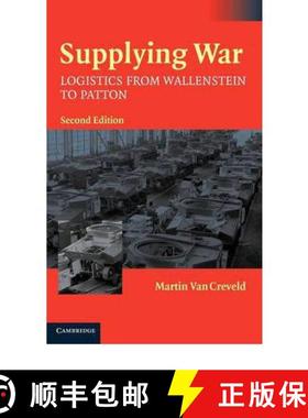 【3-4周达】Supplying War: Logistics from Wallenstein to Patton [9780521837446]