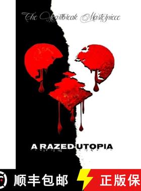 【3-4周达】The Heartbreak Masterpiece: A Razed Utopia [9798985545340]