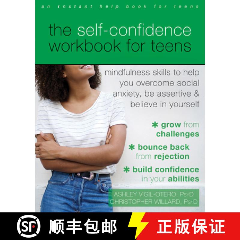 【3-4周达】The Self-Confidence Workbook for Teens: Mindfulness Skills to Help You Overcome Social Anx... [9781648480492]