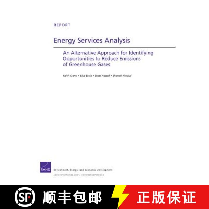 【3-4周达】Energy Services Analysis : An Alternative Approach for Identifying Opportunities to Reduce... [9780833060365]