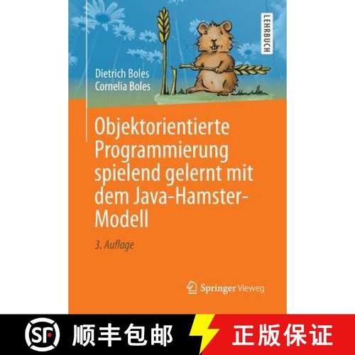 【3-4周达】Objektorientierte Programmierung Spielend Gelernt Mit Dem Java-Hamster-Modell [9783658048020]