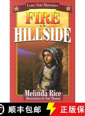 【3-4周达】Fire on the Hillside: Fire on the Hillside [9781556227899]