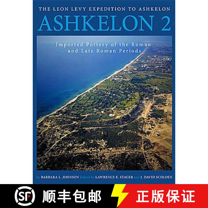 【3-4周达】Ashkelon 2: Imported Pottery of the Roman and Late Roman Periods [9781575069302]