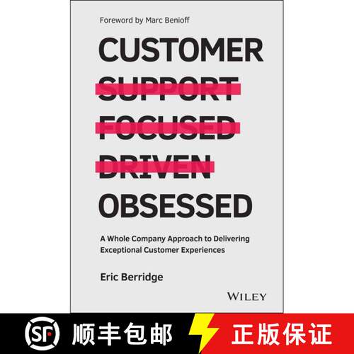 【3-4周达】精装 Customer Obsessed: A Whole Company Approach To Delivering Exceptional Customer Experi... [9781119326038]