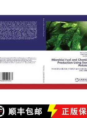 预订 Microbial Fuel and Chemical Production Using Sweet Potatoes [9786202017237]