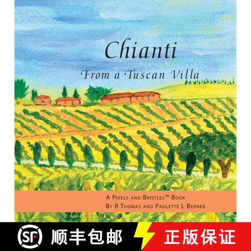 【3-4周达】Chianti From a Tuscan Villa [9780578031231]