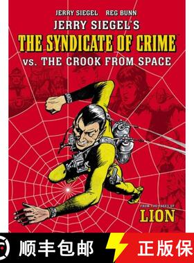 【3-4周达】Jerry Siegel's Syndicate of Crime vs. the Crook from Space [9781786189738]