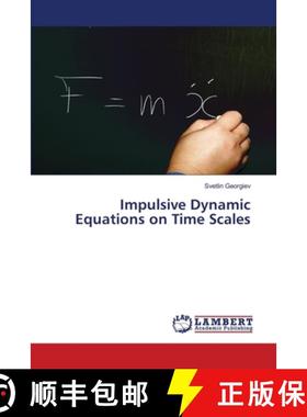 【3-4周达】Impulsive Dynamic Equations on Time Scales [9786202667173]