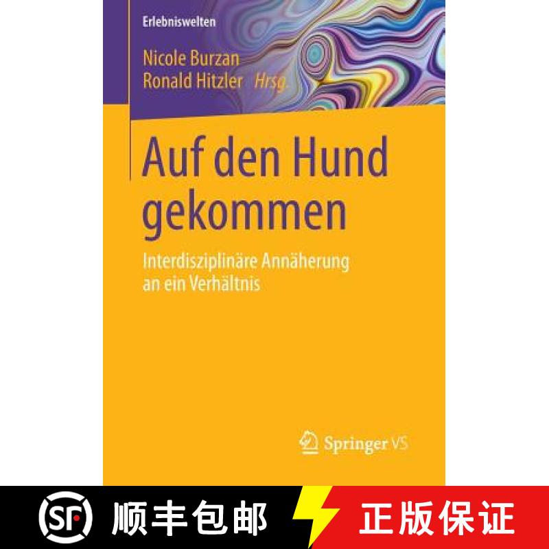 【3-4周达】Auf den Hund gekommen : Interdisziplinäre Annäherung an ein Verhältnis [9783658137397]