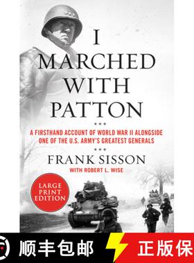 【3-4周达】I Marched with Patton: A Firsthand Account of World War II Alongside One of the U.S. Army'... [9780063028609]