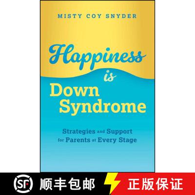 【3-4周达】Happiness Is Down Syndrome: Strategies and Support  for Parents at Every Stage [9781394352531]