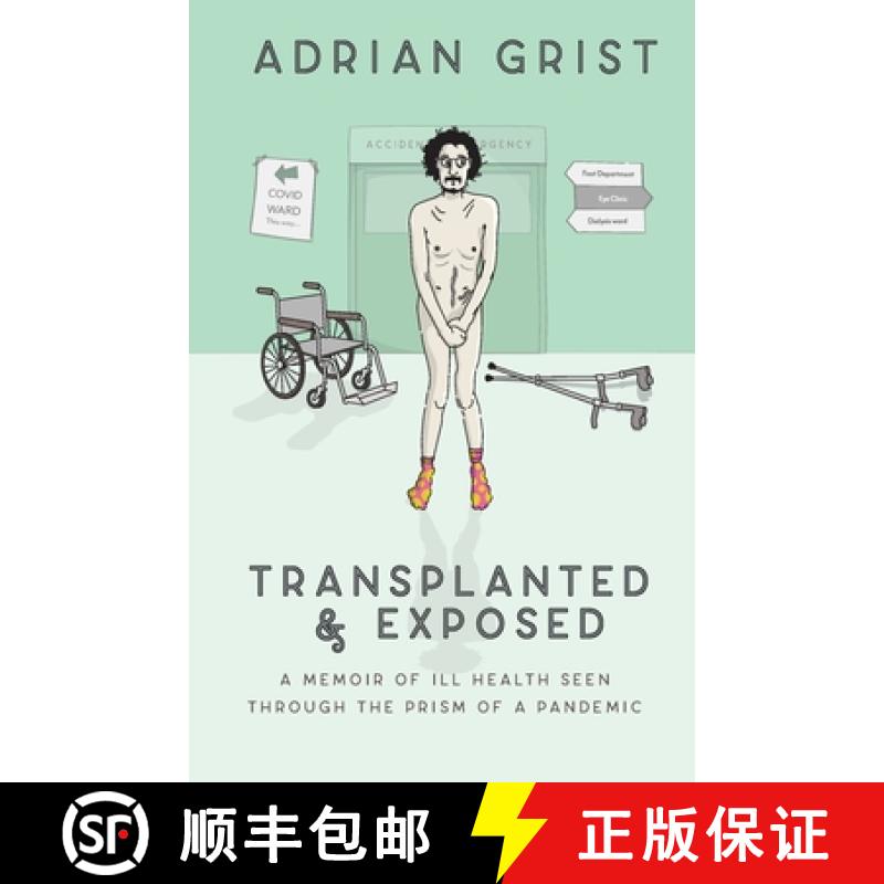 【3-4周达】Transplanted & Exposed: A memoir of ill health seen through the prism of a pandemic [9789152736012]