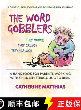 【3-4周达】Word Gobblers: A Handbook for Parents Working with Children Struggling to Read a Guide to ... [9780757005022]