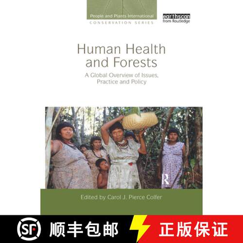 【3-4周达】精装 Human Health and Forests: A Global Overview of Issues, Practice and Policy [9781844075324]