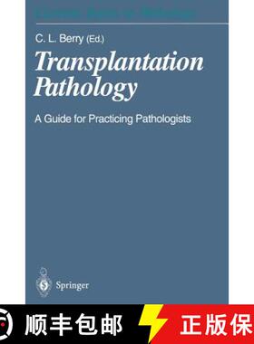 【3-4周达】Transplantation Pathology: A Guide for Practicing Pathologists [9783642641626]
