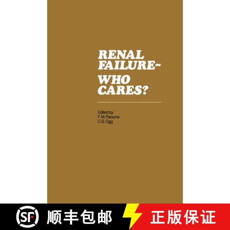 【3-4周达】Renal Failure- Who Cares?: Proceedings of a Symposium Held at the University of East Angli... [9789401180795]