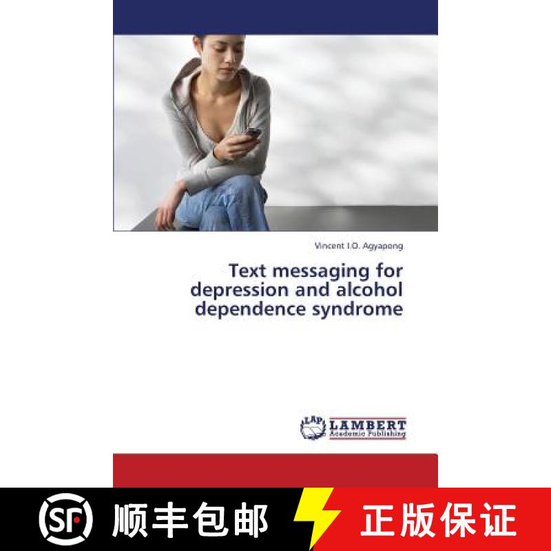 预订 Text Messaging for Depression and Alcohol Dependence Syndrome [9783659418549]