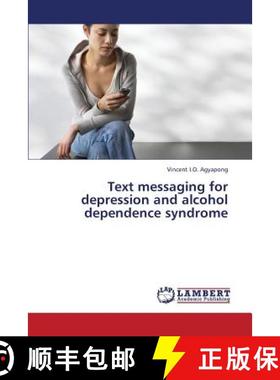 预订 Text Messaging for Depression and Alcohol Dependence Syndrome [9783659418549]