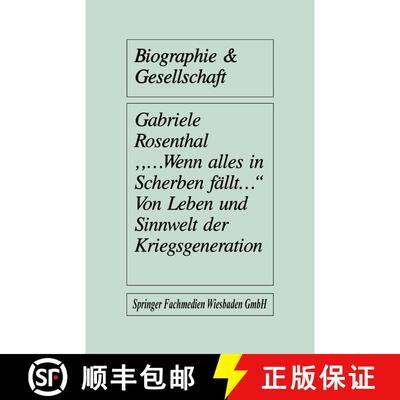 【3-4周达】...wenn alles in Scherben fällt... : Von Leben und Sinnwelt der Kriegsgeneration [9783663091691]