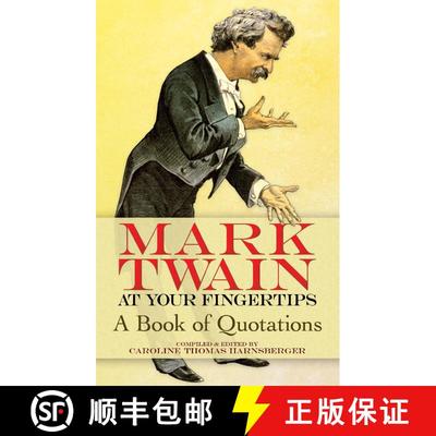 预订 Mark Twain at Your Fingertips: A Book of Quotations [9780486473192]