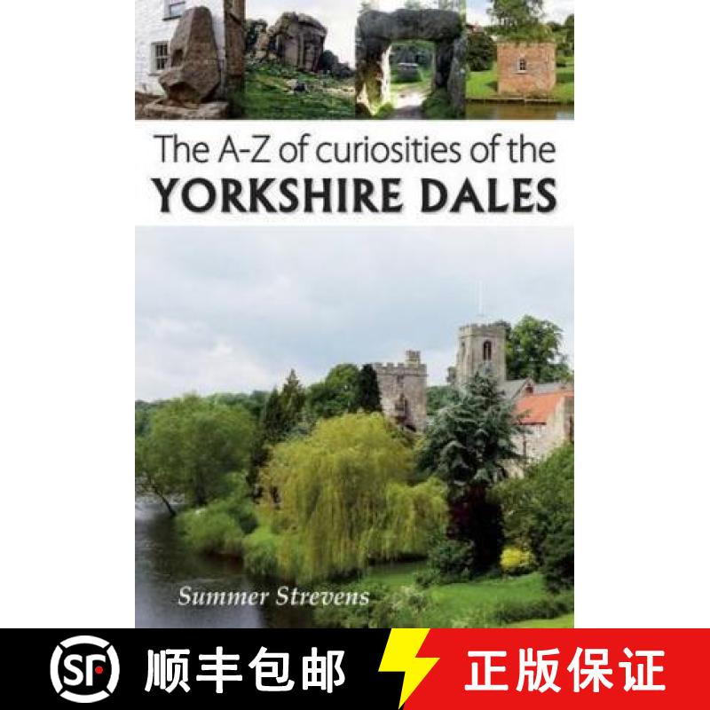 【2-3周达】A-Z of Curiosities of the Yorkshire Dales [9781910758090]