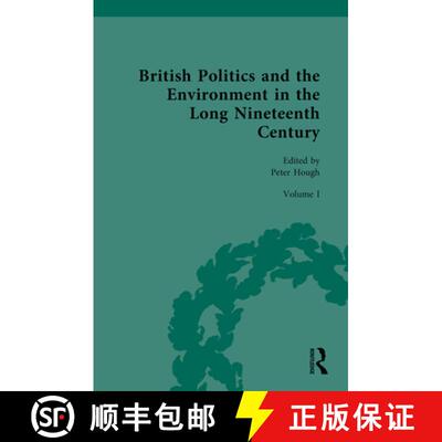 【3-4周达】精装 British Politics and the Environment in the Long Nineteenth Century: Volume I - Disco... [9781032047843]