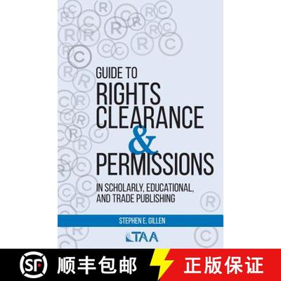 【4周达】Guide to Rights Clearance & Permissions in Scholarly, Educational, and Trade Publishing [9780997500431]
