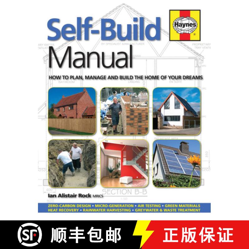 【3-4周达】Self-Build Manual: How to Plan, Manage and Build the Home of Your Dreams /]cian Alistair Rock [9780857338037]