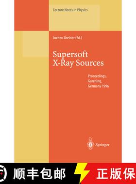 【3-4周达】Supersoft X-Ray Sources: Proceedings of the International Workshop Held in Garching, Germa... [9783662140949]